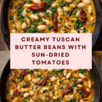 Creamy Tuscan Marry Me Butter Beans Recipe