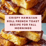 Hawaiian Roll French Toast Recipe