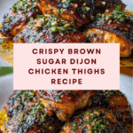 Brown Sugar Dijon Chicken Thighs Recipe