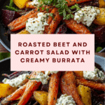 Roasted Beets and Carrots Salad with Burrata Recipe