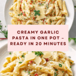 One Pot Creamy Garlic Pasta (Just 20 Minutes!) Recipe