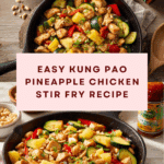 Easy Weeknight Kung Pao Pineapple Chicken Stir Fry Recipe