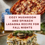 Mushroom And Spinach Lasagna Recipe