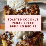 Toasted Coconut Pecan Bread Pudding Recipe