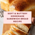 Sandwich Bread Recipe